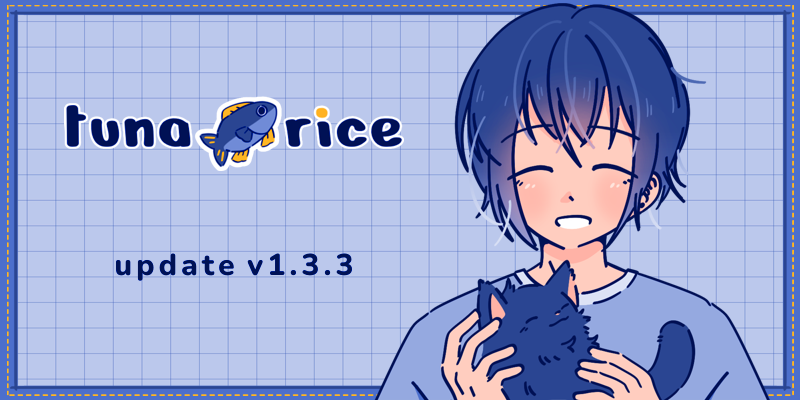 Tuna Rice v1.3.3 Update