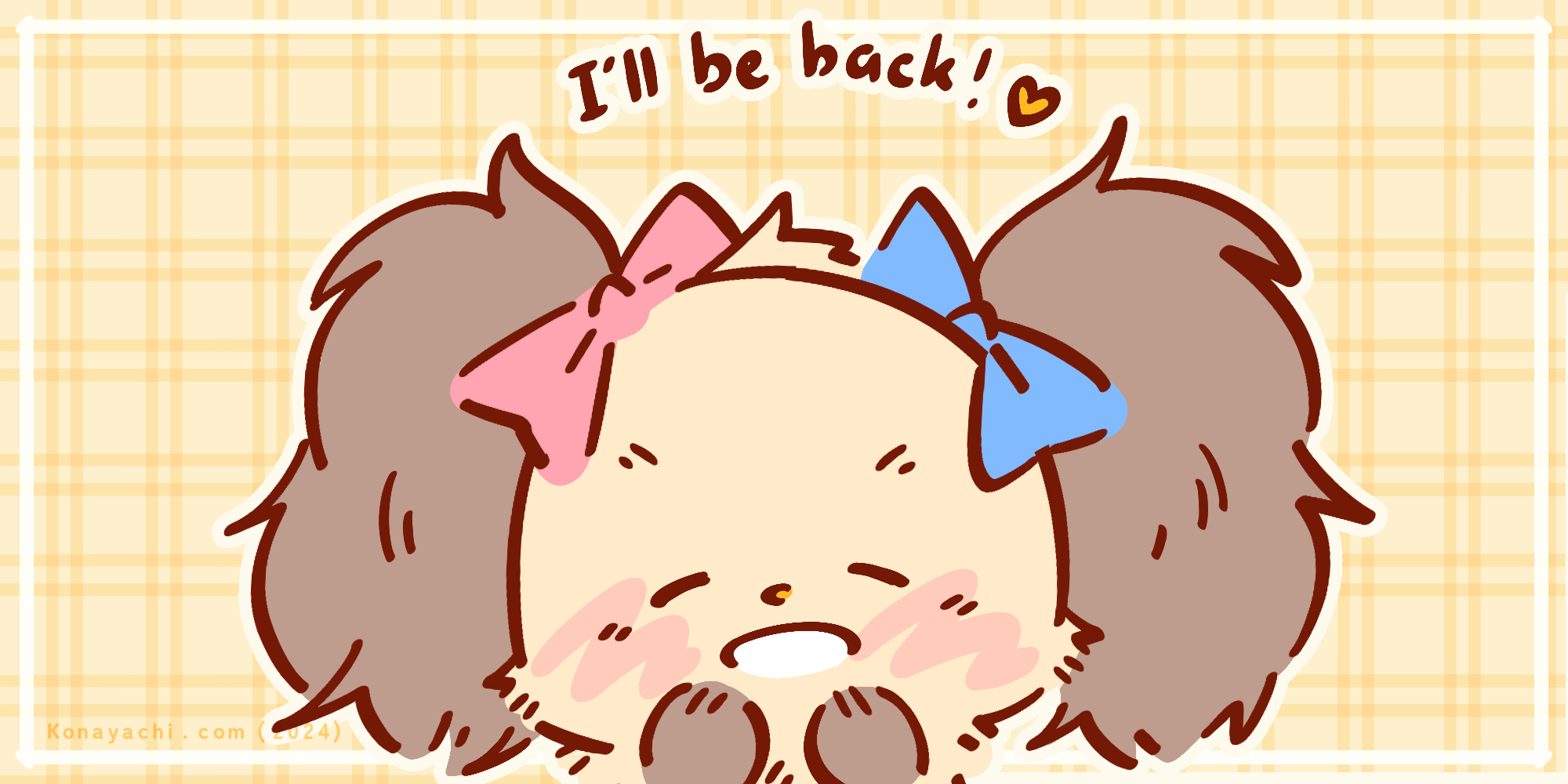 I'll be back!